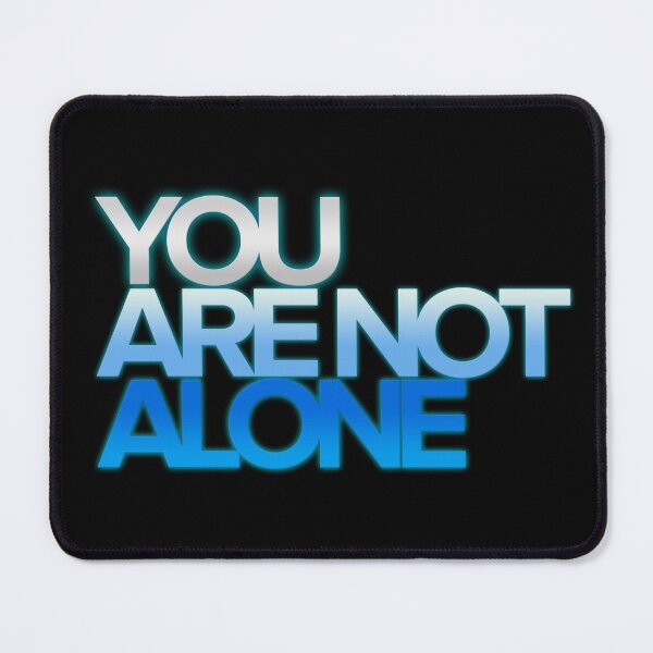 Item preview, You are not alone designed and sold by Spread-Love.
