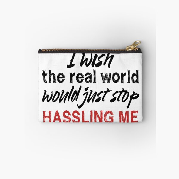 Item preview, I wish the real world would just stop hassling me - Matchbox Twenty - Real World - Quote designed and sold by CataRedBubble.