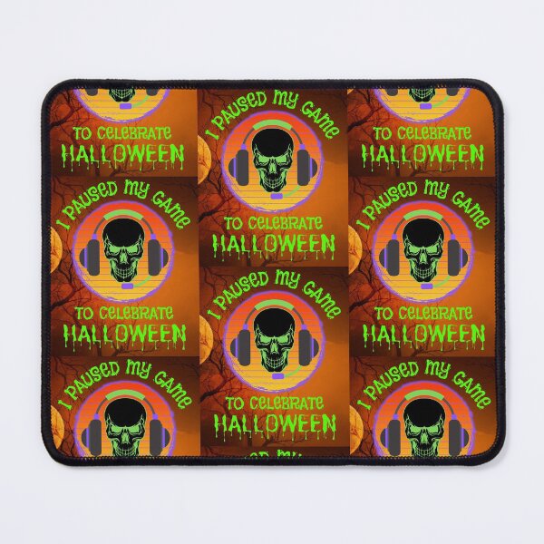 Item preview, I Paused My Game To Celebrate Halloween designed and sold by WoodburyLake.
