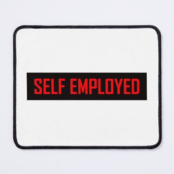 Self Employed Mouse Pad