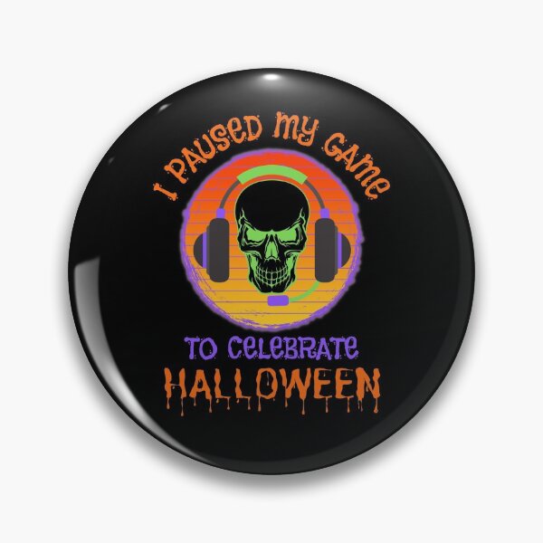 Item preview, I Paused My Game To Celebrate Halloween   designed and sold by WoodburyLake.