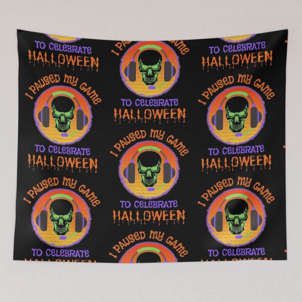 Item preview, I Paused My Game To Celebrate Halloween   designed and sold by WoodburyLake.