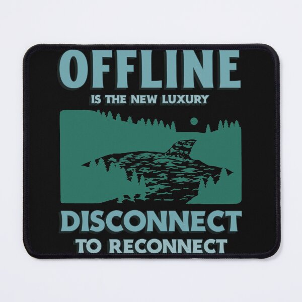 Item preview, offline is the new luxury, disconnect to reconnect designed and sold by AlexF90.