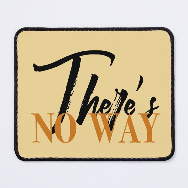 Item preview, SIX - There's No Way designed and sold by Spread-Love.
