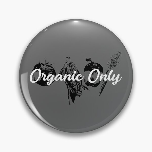 Item preview, Organic Only with Vegetables designed and sold by SubtleSoul.