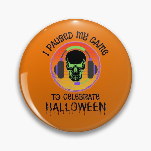Item preview, Paused My Game To Celebrate Halloween   designed and sold by WoodburyLake.