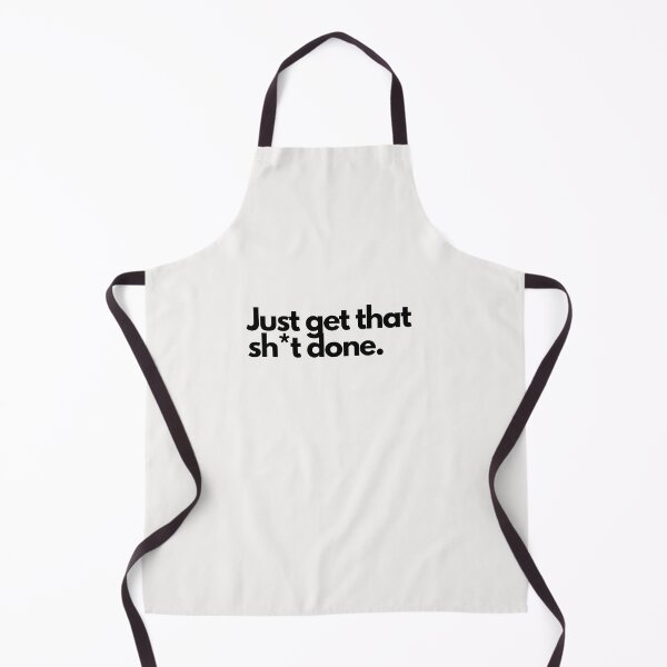 Item preview, Just get that sh*t done simple attitude motivational design black letters designed and sold by Evartdesign.