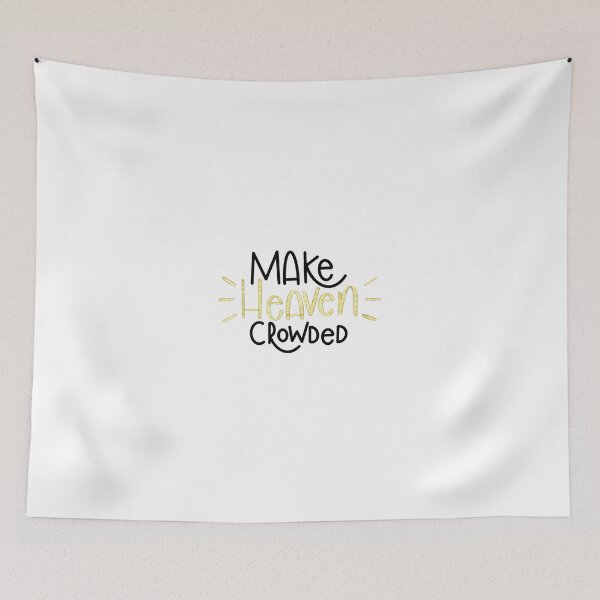 Item preview, Make Heaven crowded  designed and sold by Handdrawnbyzoe.