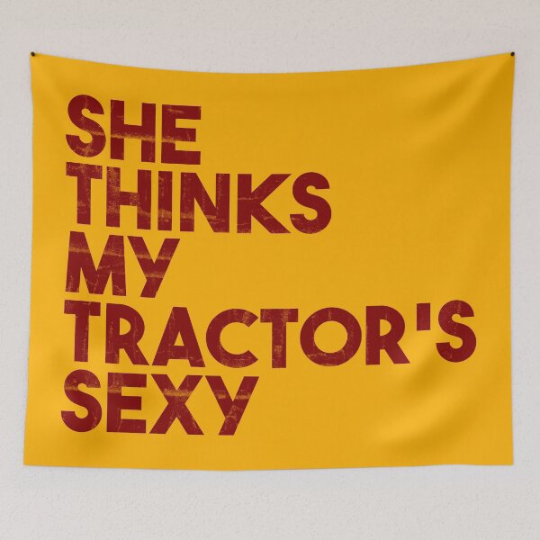 Item preview, SHE THINKS MY TRACTOR'S SEXY designed and sold by Cevil.