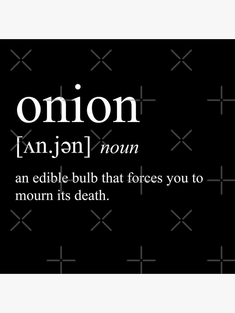 "onion definition" Poster by SillyLilly Redbubble