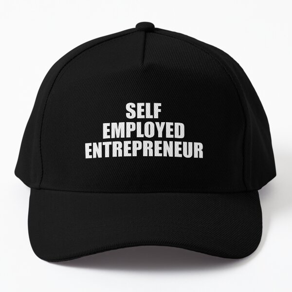Self Employed Entrepreneur Baseball Cap