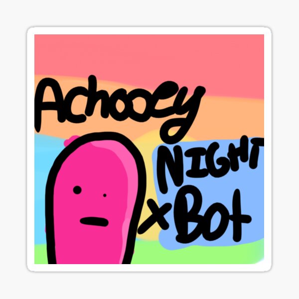 "Achooey x Nightbot (art by Ducky)" Sticker for Sale by dillynnn ...