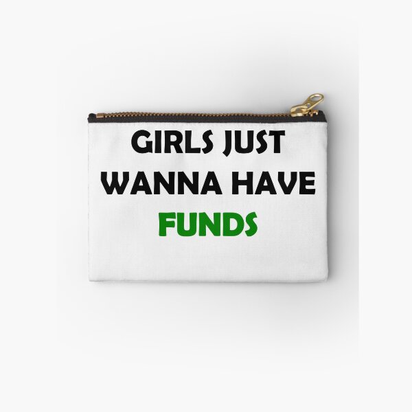 Item preview, Girls just wanna have funds! Funny sarcastic black lettering with dollar green money fun cursive typography designed and sold by Deegital18.