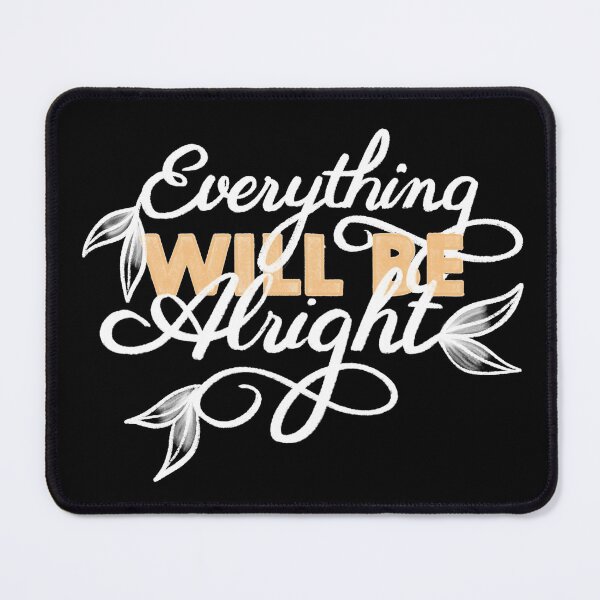 Item preview, Everything will be alright designed and sold by LetterMeASong.