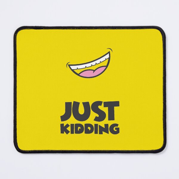 Item preview, Just Kidding designed and sold by IllustrT.