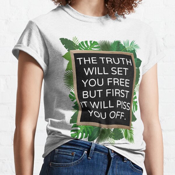 Hard truths v1 Classic T-Shirt