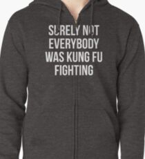 Sûrement pas tout le monde était combat de Kung Fu Veste zippée à capuche