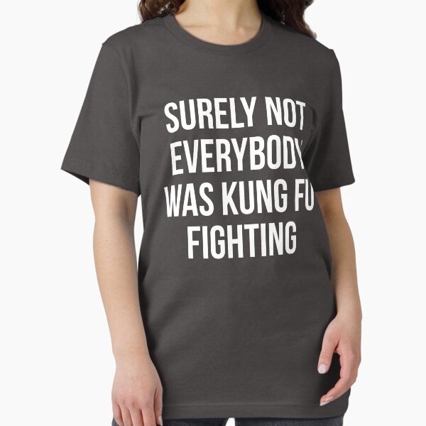 Artikel-Vorschau von Sicherlich kämpfte nicht jeder gegen Kung Fu, designt und verkauft von kjanedesigns.