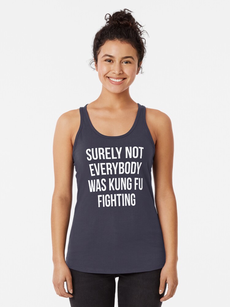 Thumbnail 1 of 3, Racerback Tank Top, Surely Not Everybody Was Kung Fu Fighting designed and sold by kjanedesigns.
