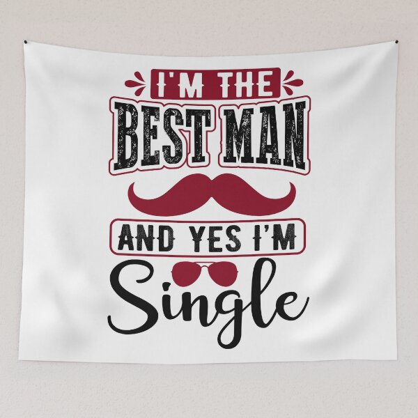 Item preview, I'm the Best Man and Yes I'm Single designed and sold by eajob.