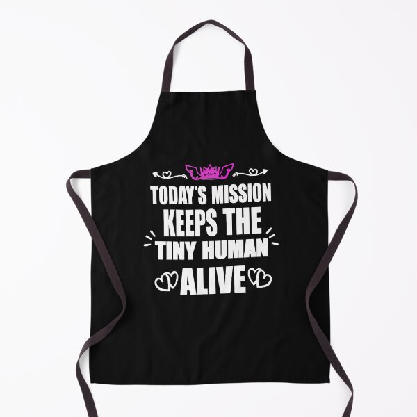 Item preview, Today's Mission Keeps Little Human Alive  designed and sold by gooldenfish.