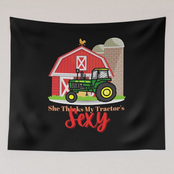 Item preview, She thinks my Tractors Sexy designed and sold by Peter Stawicki.
