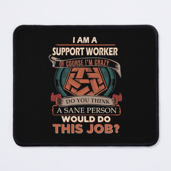 Item preview, Support Worker T Shirt - Sane Person Gift Item Tee designed and sold by emorestste.