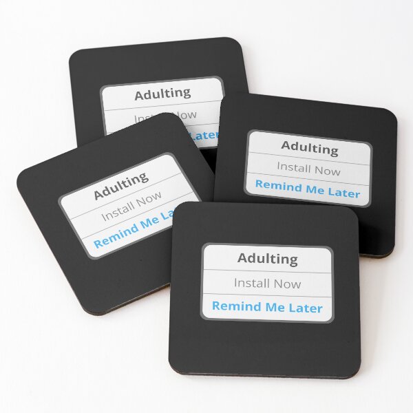 Item preview, Adulting - Remind me later designed and sold by appareltolove.