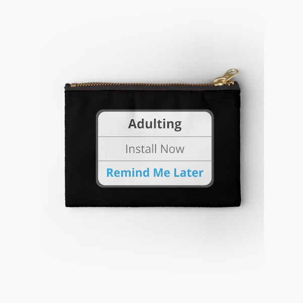 Item preview, Adulting - Remind me later designed and sold by appareltolove.