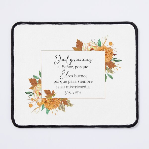 Item preview, Dad gracias al Señor, porque El es bueno; porque para siempre es su misericordia, Spanish Bible Verse designed and sold by latiendadearyam.