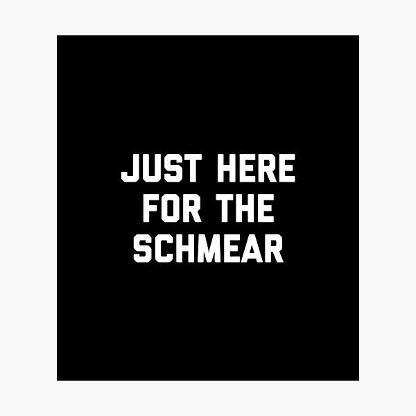 Item preview, Just Here For The Schmear Jewish Deli Bagel Brunch Nosh designed and sold by derekvella.