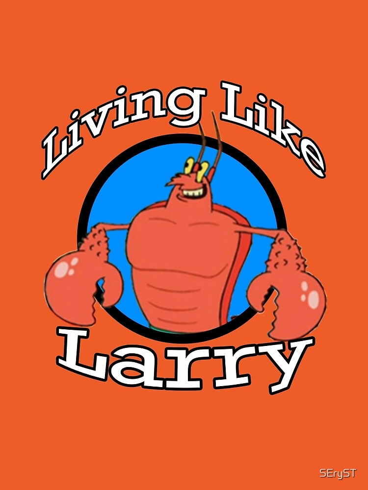 livin like larry shirt