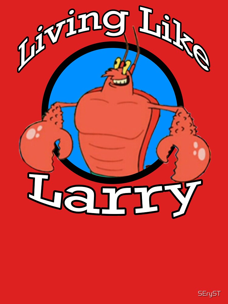 Living Like Larry by SEryST