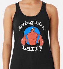 Living Like Larry Racerback Tank Top