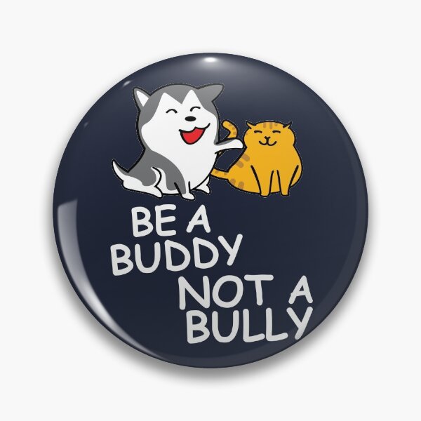 Item preview, Be a Buddy Not a Bully Cats and Dogs Anti Bullying Design designed and sold by TrndSttr.