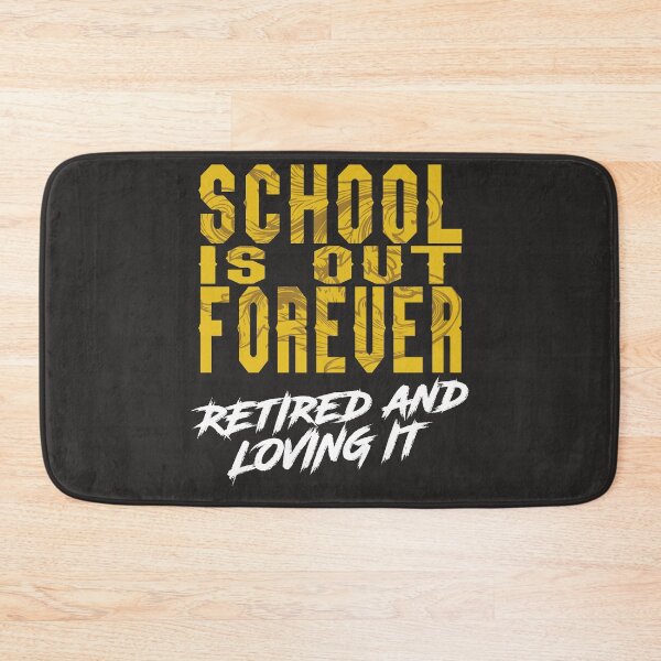 Item preview, School is Out Forever Gift for Teacher Retirement designed and sold by TrndSttr.