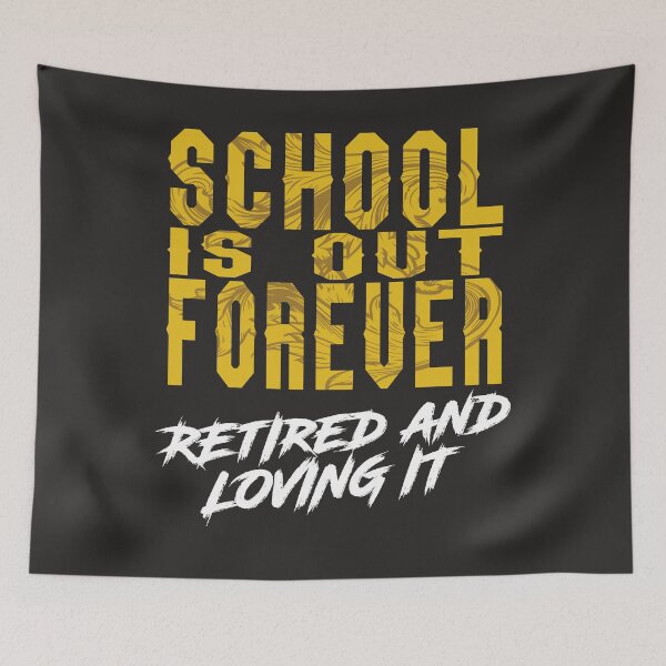 Item preview, School is Out Forever Gift for Teacher Retirement designed and sold by TrndSttr.