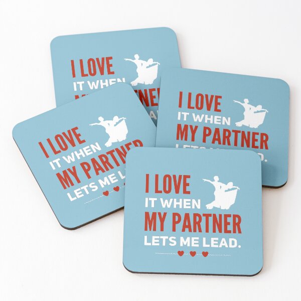 Item preview, I LOVE it when MY PARTNER lets me lead Design designed and sold by Peace4Patti.