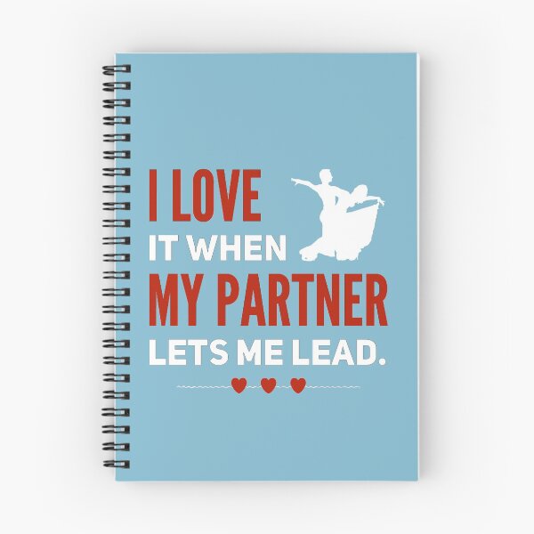 Item preview, I LOVE it when MY PARTNER lets me lead Design designed and sold by Peace4Patti.