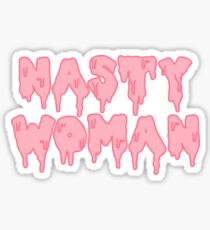 NASTY WOMAN Sticker