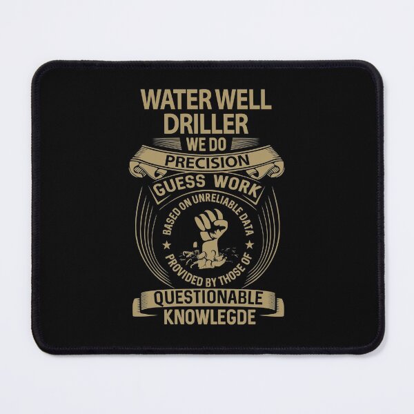 Item preview, Water Well Driller T Shirt - We Do Precision Gift Item Tee designed and sold by cpaddensil.