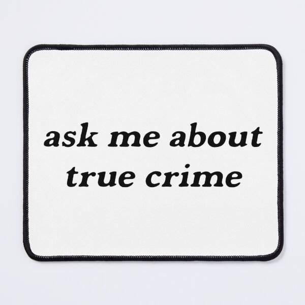 Item preview, true crime sticker— ask me about true crime designed and sold by annagcrow.