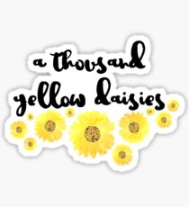 A Thousand Yellow Daisies Sticker