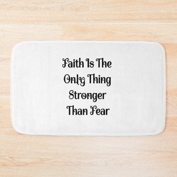 Item preview, Faith is the only thing stronger than fear designed and sold by classicmusings.