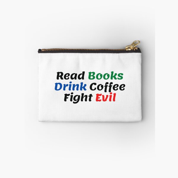 Item preview, Read Books Drink Coffee Fight Evil designed and sold by Water Flick.