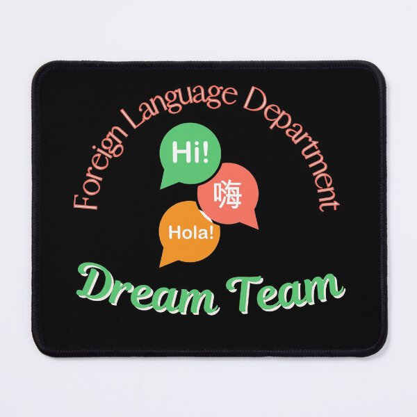 Item preview, Foreign Language Department Dream Team designed and sold by DKVanOss.