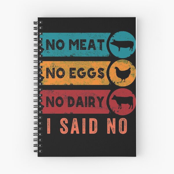 Item preview, I Said No Vegan No Meat No Eggs No Dairy designed and sold by boyastore.
