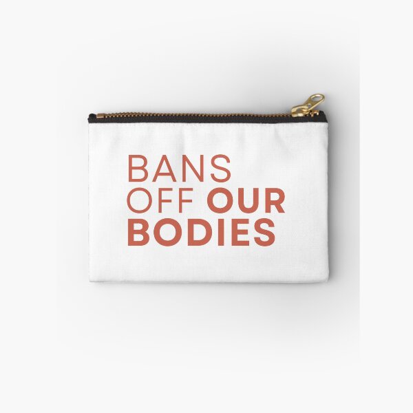 Item preview, bans off our bodies  Pro Choice Rally For Abortion Justice designed and sold by Giovanni's  Brown Quotes.