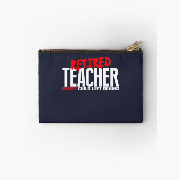 Item preview, Funny Teacher Retirement Gift - Every Child Left Behind designed and sold by TrndSttr.