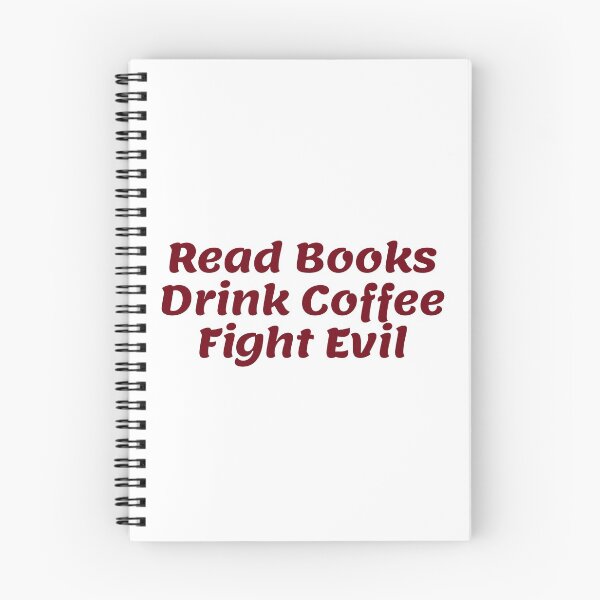 Item preview, Read Books Drink Coffee Fight Evil designed and sold by Water Flick.